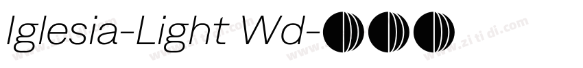 Iglesia-Light Wd字体转换